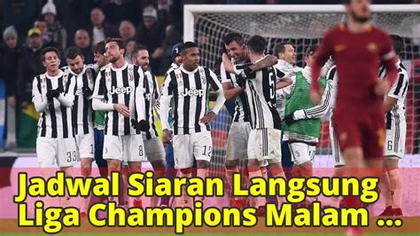 Jangan Lewatkan! Jadwal Pertandingan Liga Champion Musim Ini