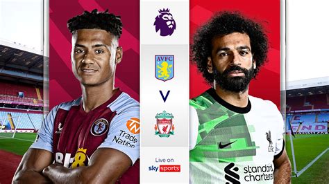 Liverpool vs Aston Villa: Analisis Mendalam dan Prediksi Pertandingan