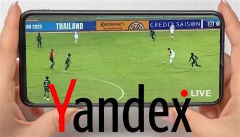 Menikmati Sepak Bola Langsung: Panduan Lengkap Yandex Live Streaming Football